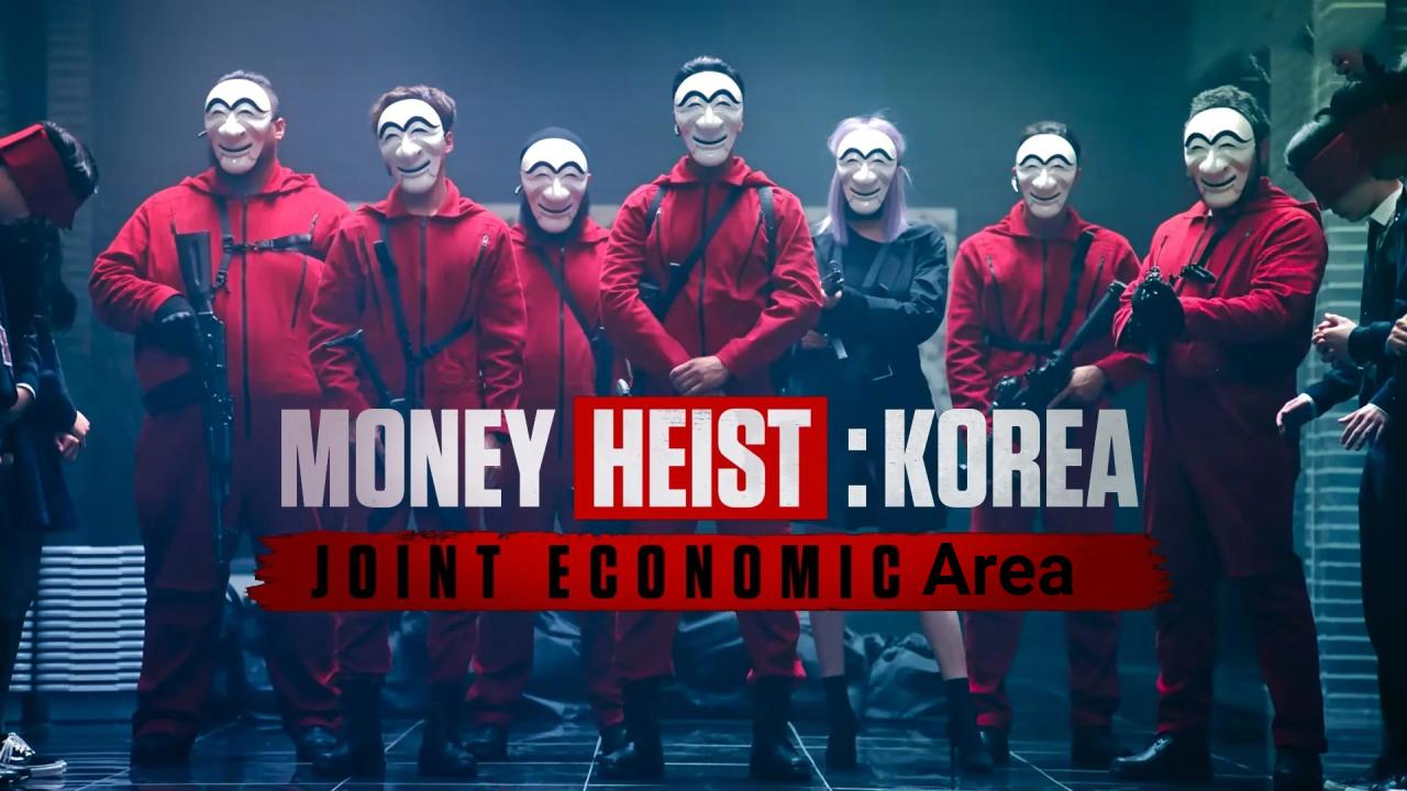 مسلسل Money Heist: Korea – Joint Economic Area الحلقة 1 الاولي مترجمة